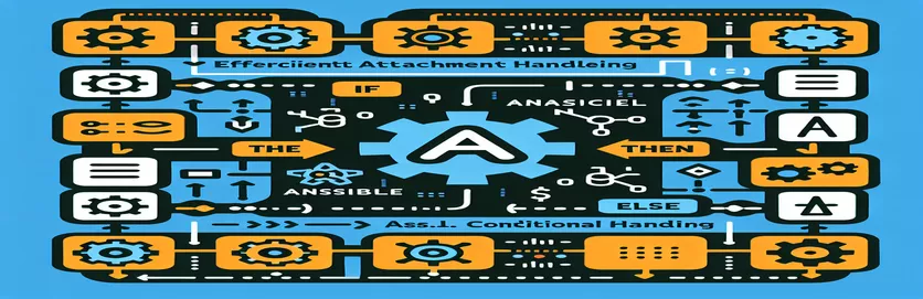 Ansible'da Koşullu Mantığa Dayalı Verimli Ek İşleme