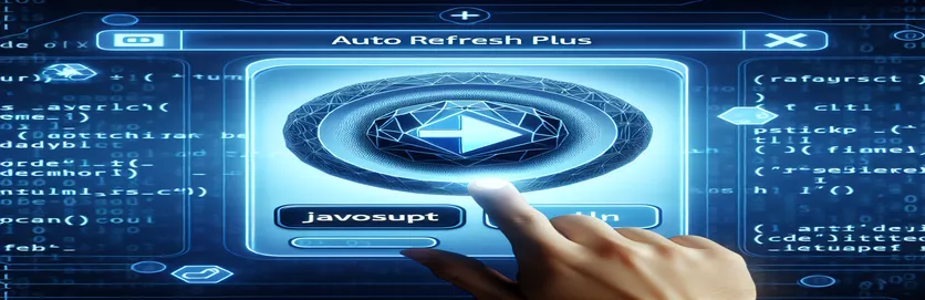 Cara Menggunakan Auto Refresh Plus dengan JavaScript untuk Mengklik Butang Tertentu