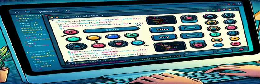 querySelector आणि डायनॅमिक बटणांसह 'हा' कीवर्ड प्रभावीपणे वापरणे