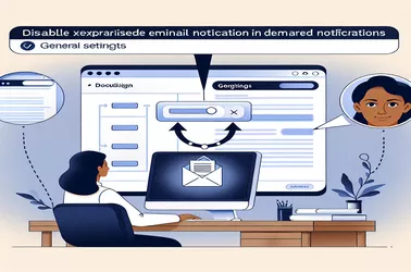 DocuSign એકીકરણમાં સમાપ્ત થયેલ ઇમેઇલ સૂચનાઓને અક્ષમ કરી રહ્યું છે